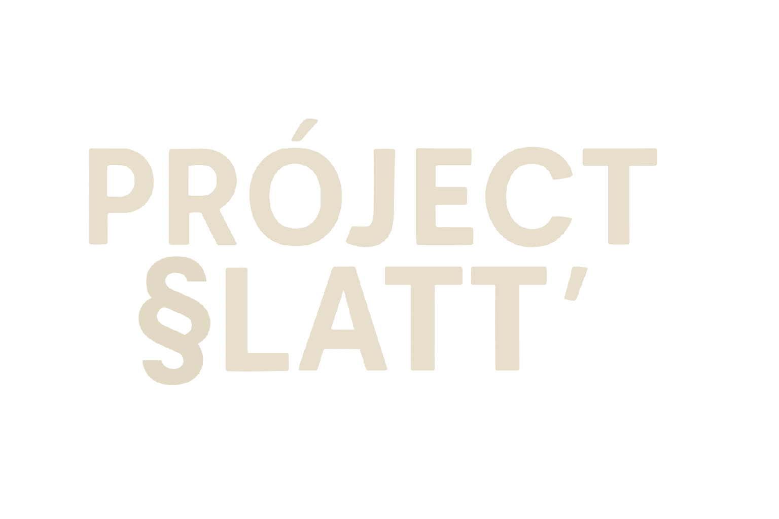 Project Slatt"